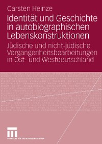Cover Identität und Geschichte in autobiographischen Lebenskonstruktionen