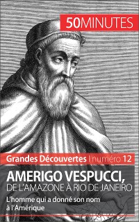 Cover Amerigo Vespucci, de l'Amazone à Rio de Janeiro