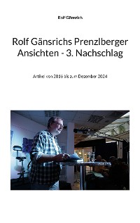 Cover Rolf Gänsrichs Prenzlberger Ansichten - 3. Nachschlag