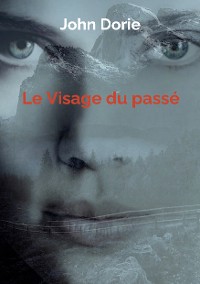 Cover Le Visage du passé