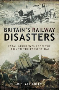 Cover Britain's Railway Disasters