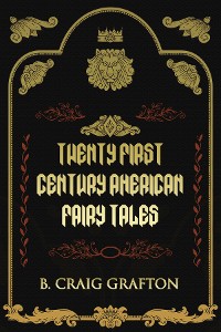 Cover Twenty First Century American Fairy Tales