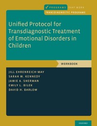Cover Unified Protocol for Transdiagnostic Treatment of Emotional Disorders in Children