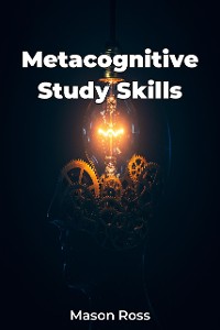 Cover Metacognitive Study Skills