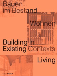 Cover Bauen im Bestand. Wohnen / Building in Existing Contexts. Living