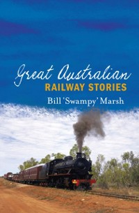 Cover Great Australian Railway Stories