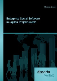 Cover Enterprise Social Software im agilen Projektumfeld