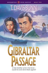 Cover Gibraltar Passage (Rendezvous With Destiny Book #2)
