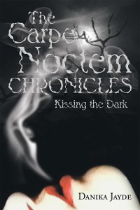 Cover The Carpe Noctem Chronicles