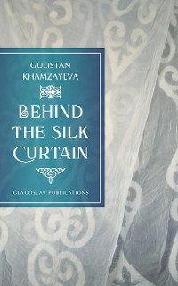 Cover Behind the Silk Curtain