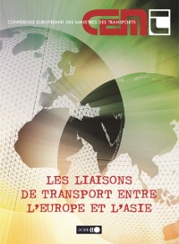 Cover Les liaisons de transport entre l''Europe et l''Asie