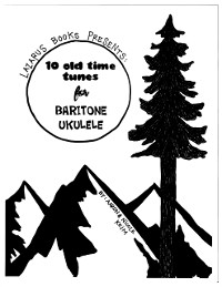 Cover 10 Old Time Tunes for Baritone Ukulele