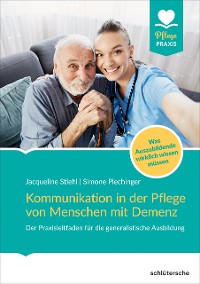 Cover Kommunikation in der Pflege von Menschen mit Demenz