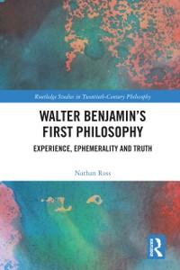 Cover Walter Benjamin’s First Philosophy