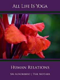 Cover All Life Is Yoga: Human Relations