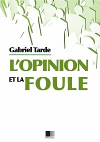 Cover L'opinion et la Foule