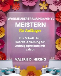 Cover Wärmeübertragungsvinyl meistern für Anfänger