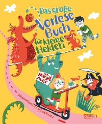 Cover Das große Vorlesebuch für kleine Helden von Margit Auer