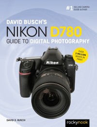 Cover David Busch's Nikon D780 Guide to Digital Photography