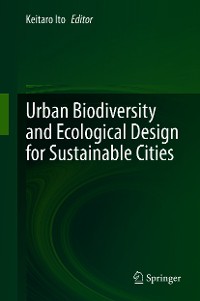 Cover Urban Biodiversity and Ecological Design for Sustainable Cities