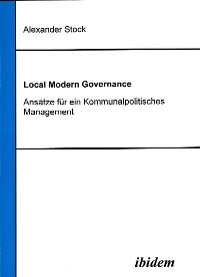 Cover Local Modern Governance. Ansätze für ein Kommunalpolitisches Management