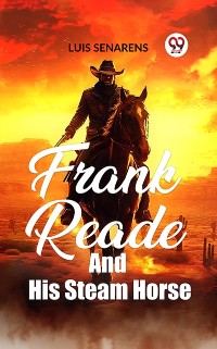 Cover Frank Reade and His Steam Horse