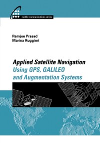 Cover Applied Satellite Navigation Using GPS, GALILEO, and Augmentation Systems
