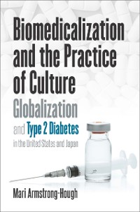 Cover Biomedicalization and the Practice of Culture