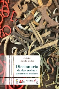 Cover Diccionario de ideas sueltas y pensamientos mundanos