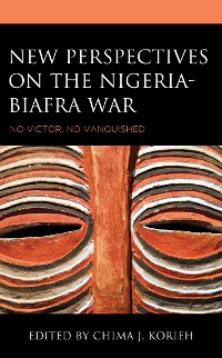 Cover New Perspectives on the Nigeria-Biafra War