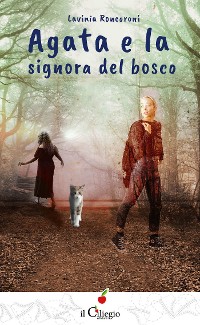 Cover Agata e la signora del bosco