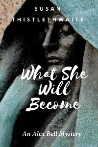 Cover What She Will Become