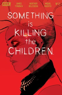 Cover Something is Killing the Children #2