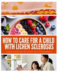 Cover How to Care for a Child with Lichen Sclerosus