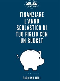 Cover Finanziare L’anno Scolastico Di Tuo Figlio Con Un Budget