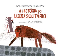 Cover A história do lobo solitário