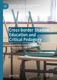 Cover Cross-border Shadow Education and Critical Pedagogy