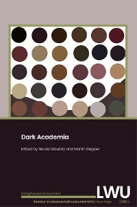 Cover Dark Academia. LWU Literatur in Wissenschaft und Unterricht