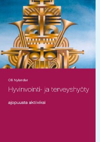 Cover Hyvinvointi- ja terveyshyöty