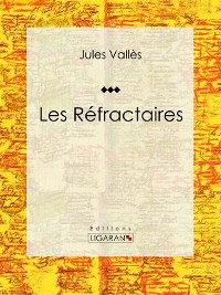 Cover Les Réfractaires