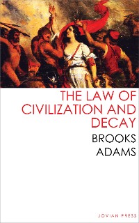 Cover The Law of Civilization and Decay