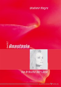Cover Anastasia - Die Bräuche der Liebe