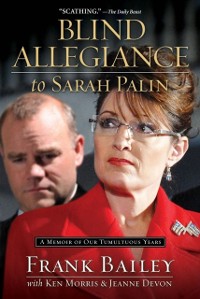 Cover Blind Allegiance to Sarah Palin