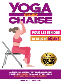 Cover Yoga Sur Chaise Pour les Seniors de Plus de 60 Ans