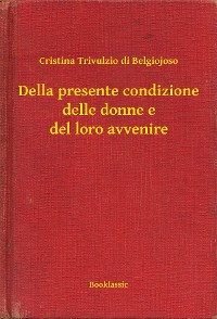 Cover Della presente condizione delle donne e del loro avvenire