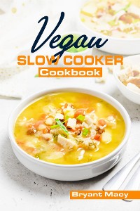 Cover Vegan Slow Cooker Cookbook