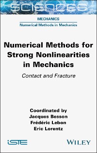 Cover Numerical Methods for Strong Nonlinearities in Mechanics