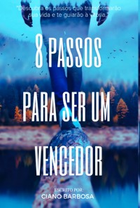 Cover 8 Passos Para Ser Um Vencedor