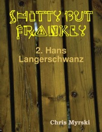Cover Shitty But Frankly — 2. Hans Langerschwanz