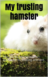 Cover My trusting hamster